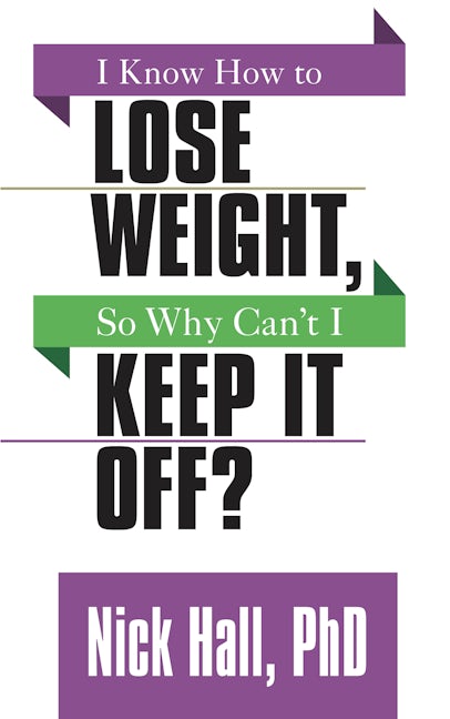 Book cover image for I Know How to Lose Weight so Why Can't I Keep It Off? ISBN: 9781722500146